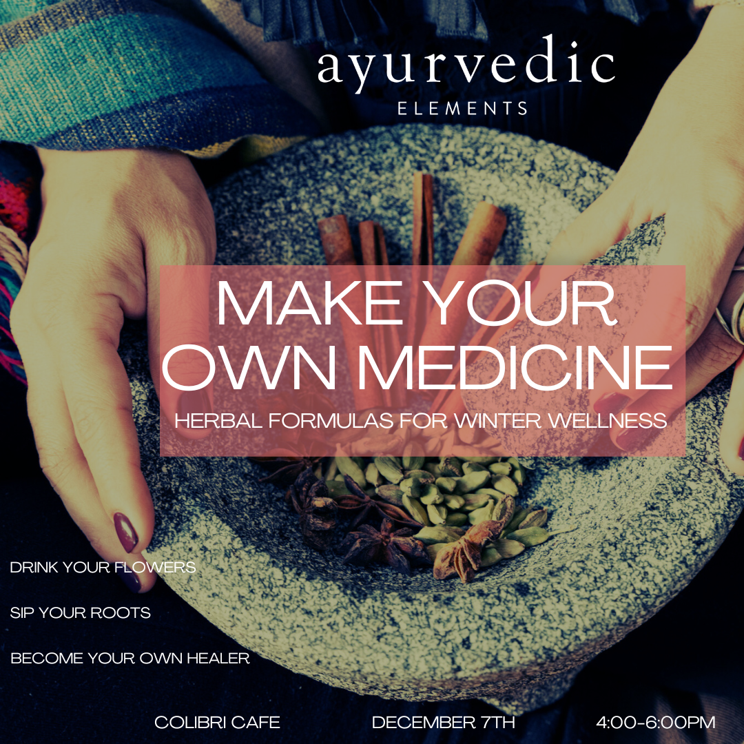 Make Your Own Medicine: Herbal Formulas for Winter Wellness